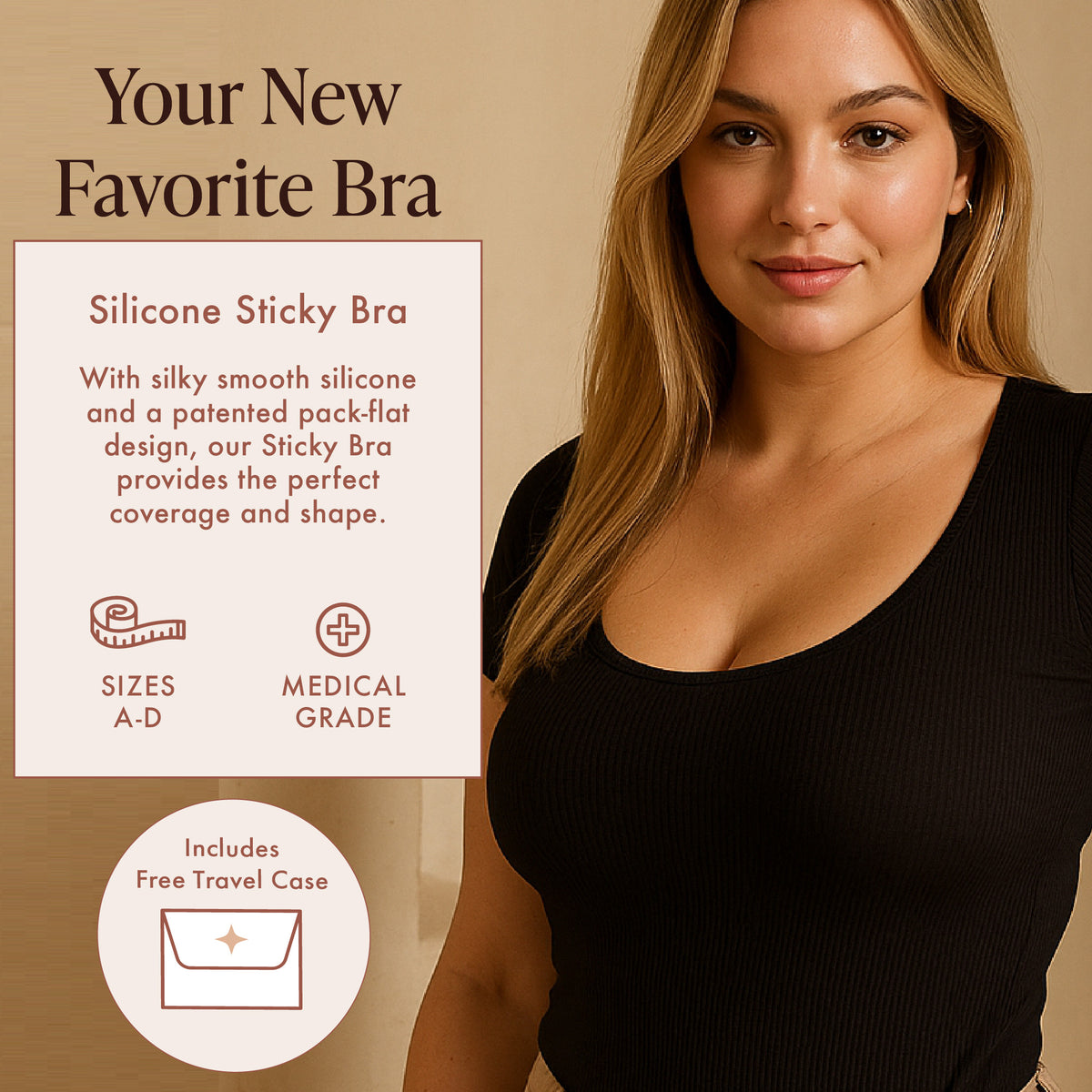 Silicone Sticky Bra infographic: woman in a black scoop-neck ribbed tee. Silky smooth silicone and a pack-flat design for coverage and shape, sizes A–D, medical-grade silicone, includes a free travel case