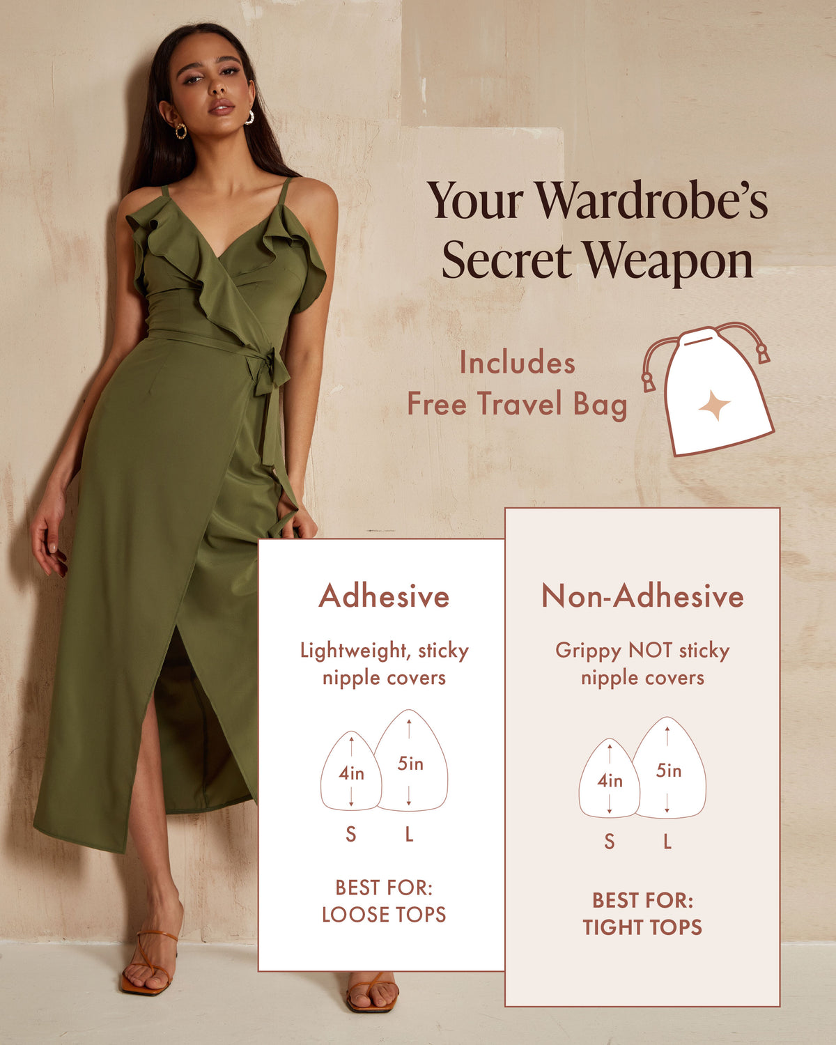 Triangle Non-Adhesive Nipple Covers guide, Your Wardrobe's Secret Weapon: Non-Adhesive triangle covers are grippy not sticky, Small 4 in and Large 5 in, best for tight tops; Adhesive are lightweight and sticky, best for loose tops; free travel bag included. Woman in an olive green wrap dress