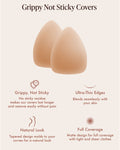 Triangle Non-Adhesive Nipple Covers, Grippy Not Sticky: no sticky residue so the covers last longer and remove easily without pain, ultra-thin edges, tapered design that molds to your curves for a natural look, and matte full coverage under tight and sheer clothes