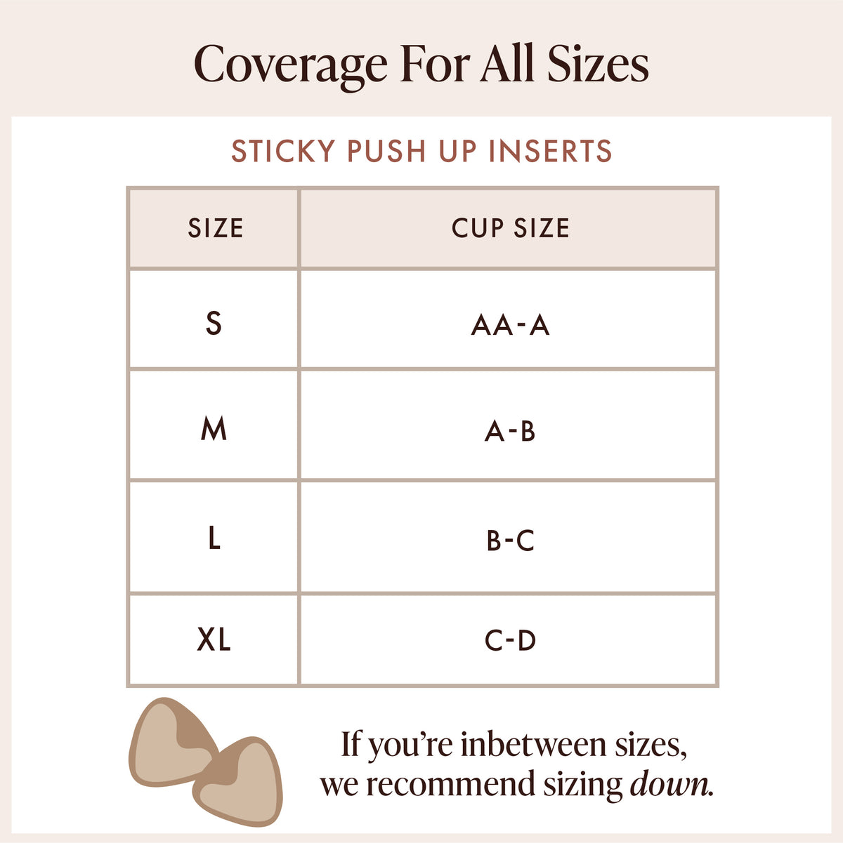 Extra-Boost Sticky Push Up Inserts size chart by cup size: S fits AA–A, M fits A–B, L fits B–C, XL fits C–D. If you're between sizes, size down